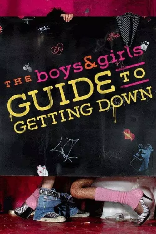 The Boys & Girls Guide to Getting Down (2007) Putlocker. Full Movie 